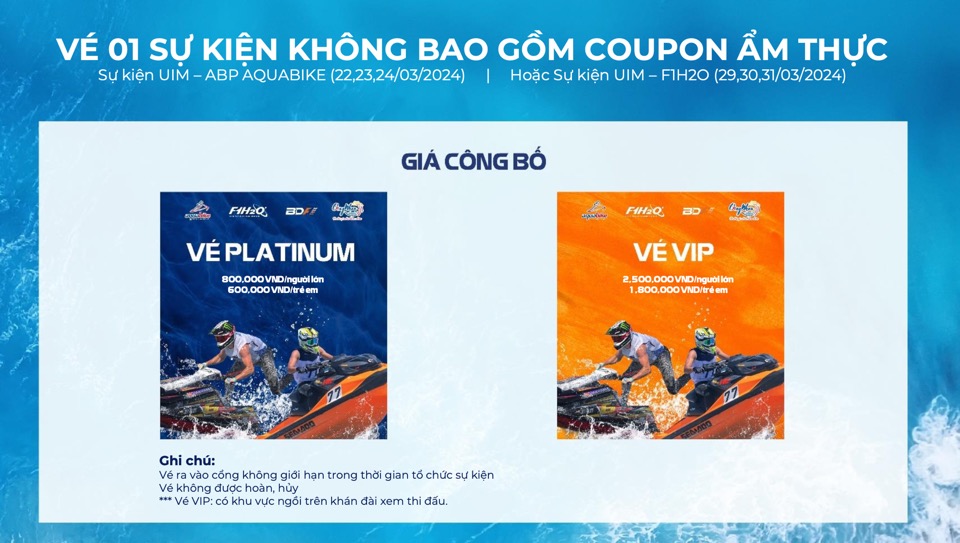 Vé không bao gồm Ẩm Thực giải đua thuyền máy nhà nghề quốc tế UIM F1H2O và UIM-ABP AQUABIKE năm 2024